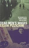 Dead Men's Wages: The Secrets of a London Conman & His Family (Financial Times Executive Briefings)