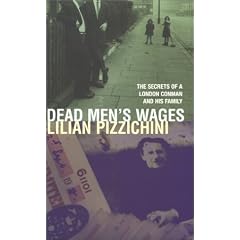 Dead Men's Wages (The secrets of a London conman and his family)
