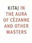 Kitaj: In the Aura of Cezanne and Other Masters