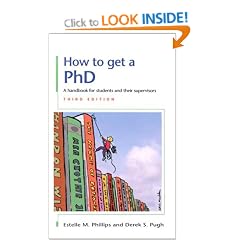 How to Get a PhD: A Handbook for Students and Their Supervisors