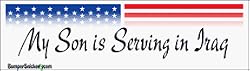 My Son Is Serving In Iraq - patriotic bumper stickers (Medium 10x2.8 in.)