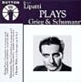 Dinu Lipatti Plays Grieg & Schumann