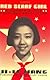 Red Scarf Girl: A Memoir of the Cultural Revolution