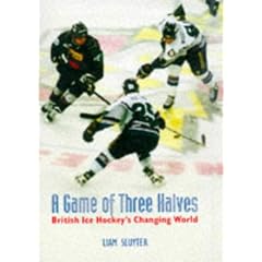 A Game of Three Halves: British Ice Hockey's Changing World