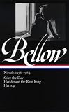 Saul Bellow: Novels 1944-1953: Dangling Man, The Victim, and The Adventures of Augie March (Library of America, 141.)