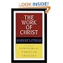 The Work of Christ (Contours of Christian Theology)