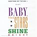 Baby, The Stars Shine Bright