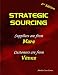 Strategic Sourcing - Suppliers are from Mars, Customer are from Venus Strategic Sourcing - Suppliers are from Mars, Customer are from Venus