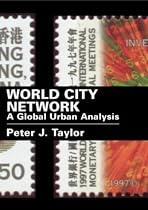 World City Network: A Global Urban Analysis