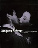 Jacques Prévert Les enfants du Paradis