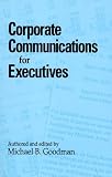 Corporate Communications for Executives (Suny Series, Human Communication Processes)