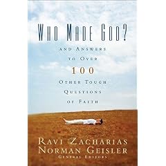 Who Made God?: And Answers to Over 100 Other Tough Questions of Faith [WHO MADE GOD]