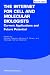 The Internet for Cell and Molecular Biologists (Horizon Bioscience)