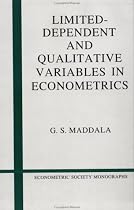 Limited-Dependent and Qualitative Variables in Econometrics (Econometric Society Monographs)