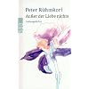 Au�er der Liebe nichts: Liebesgedichte