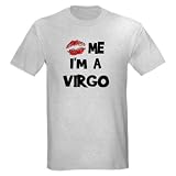 Kiss Me I m a Virgo Ash Grey T-Shirt Humor Light T-Shirt by CafePress