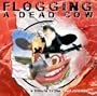 Flogging A Dead Cow : A Tribute to The Dead Milkmen