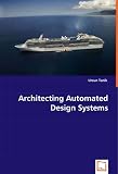 Architecting Automated Design Systems