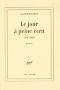 Le jour � peine �crit (1967-2002)