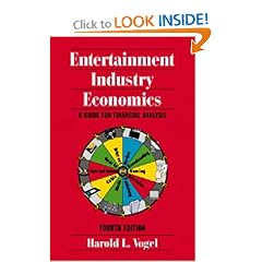 Entertainment Industry Economics: A Guide for Financial Analysis