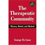 The Therapeutic Community: Theory, Model, and Method