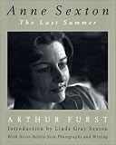 Anne Sexton: The Last Summer
