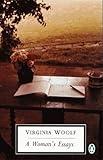 A woman's essays : selected essays