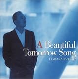 A Beautiful Tomorrow Song