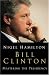 Bill Clinton: v.2: Mastering the Presidency: Vol 2