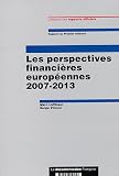 Revue La Documentation Française  / Les perspectives financières européennes 2007-2013