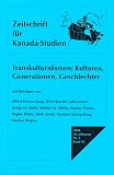 Zeitschrift f�r Kanada-Studien: Transkulturalismen: Kulturen, Generationen, Geschlechter: BD 45