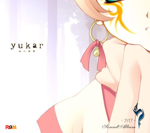 【Amazonの商品情報へ】「5(ファイブ)」SoundAlbum 「yukar(ユーカラ)」