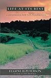 Life at Its Best: A Guidebook for the Pilgrim Life
