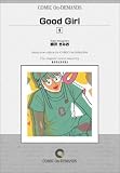 『Good Girl (9) オンデマンド版 [コミック] (KCヤングマガジン)』の写真
