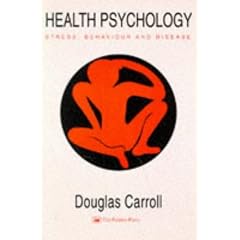 Health Psychology: Stress, Behaviour and Disease (Contemporary Psychology)
