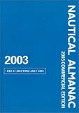 Nautical Almanac 2003 Commercial Edition (Nautical Almanac (Commercial Edition))