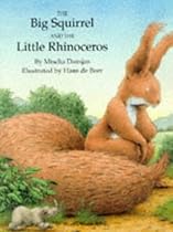 Big Squirrel & Little Rhinocerous (North-South Paperback)