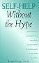 Self-Help Without the Hype