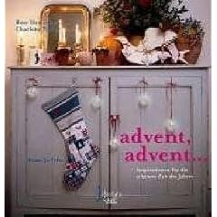 Advent, Advent... Inspirationen für die schönste Zeit des Jahres (Gebundene Ausgabe)