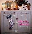 Advent, Advent... Inspirationen f�r die sch�nste Zeit des Jahres