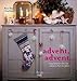 Advent, Advent... Inspirationen für die schönste Zeit des Jahres