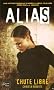 Alias, Tome 8 : Chute libre