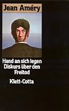 Hand an sich legen: Diskurs über den Freitod