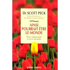 Ainsi pourrait �tre le monde. Pour r�apprendre � vivre ensemble