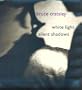 Bruce Cratsley : White Light, Silent Shadows