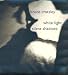 Bruce Cratsley : White Light, Silent Shadows