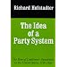 The Idea of a Party System: The Rise of Legitimate Opposition in the United States, 1780-1840 (Jefferson Memorial Lecture)