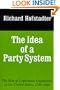 The Idea of a Party System: The Rise of Legitimate Opposition in the United States, 1780-1840 (Jefferson Memorial Lecture Series)