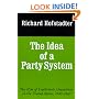 The Idea of a Party System: The Rise of Legitimate Opposition in the United States, 1780-1840 (Jefferson Memorial Lecture Series)