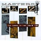 Masters Of Jazz, Vol. 3: Big Bands Of The '30s and '40s { Various Artists } by Masters Of Jazz